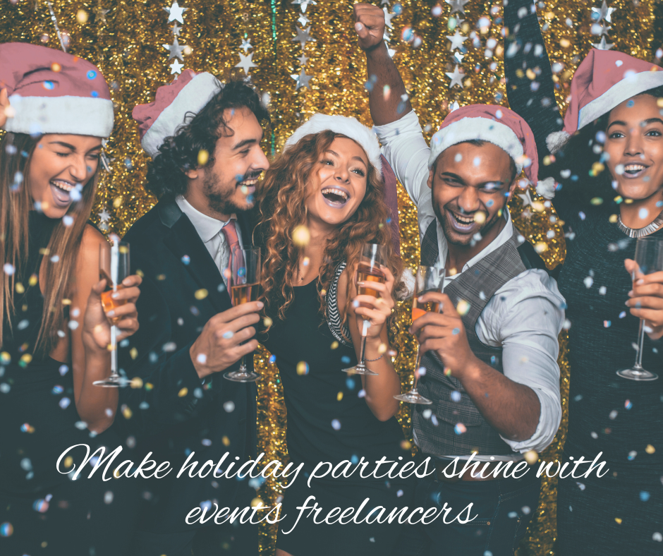 Make holiday parties shine with events freelancers.png